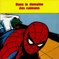 Spiderman "Dans le Domaine des Caimans"