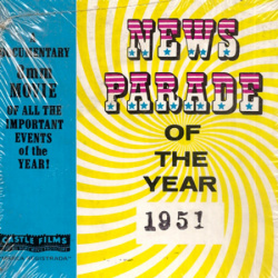 Actualités 1951 "News Parade of the Year 1951"