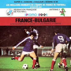 Les Meilleurs Moments de l'Équipe de France de Football "France-Bulgarie"