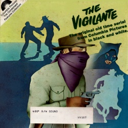 Le Vigilant "The Vigilante - The Vigilante rides Again"