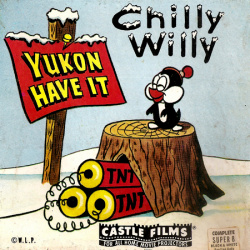 Chilly Willy "Yukon have It"