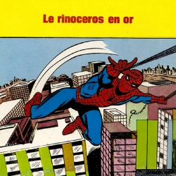 Spiderman "Le Rhinocéros en Or"