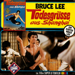 La Fureur de Vaincre "Bruce Lee - Todesgrüsse aus Shanghai"