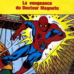 Spiderman "La Vengeance du Dr Magneto"