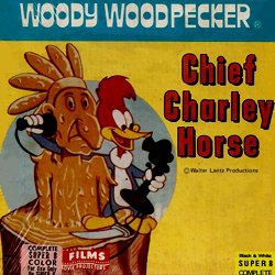 Woody Woodpecker "Chief Charley Horse"