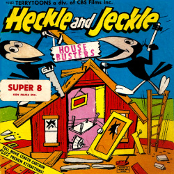 Heckle and Jeckle "House Busters"