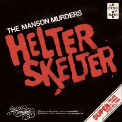 Helter Skelter La Folie de Charles Manson "The Manson Murders"