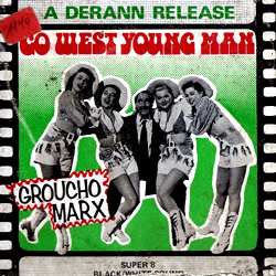 Chercheurs d'Or "Go West Young Man"