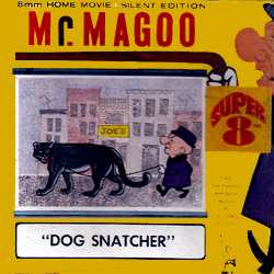 Mr. Magoo "Dog Snatcher"