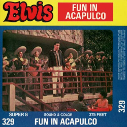 Elvis L'Idole d'Acapulco "Fun in Acapulco"