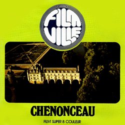 Film Ville "Chenonceau"