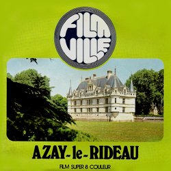 Film Ville "Azay-le-Rideau"