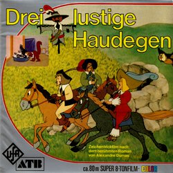 D'Artagnan l'Intrépide "Drei glorreiche Musketiere - Drei lustige Haudegen"