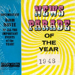 Actualités 1948 "News Parade of the Year 1948"