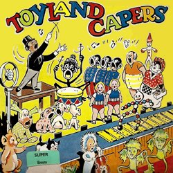 Toyland Capers