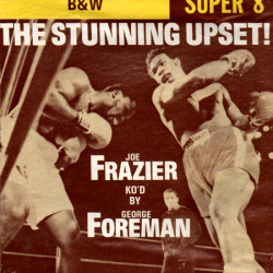 The Stunning Upset! "Joe Frazier ko'd by George Foreman"