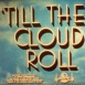 Till the Clouds Roll by