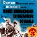 Le Pont de la Rivière Kwaï "Souvenir of Highlights from the Bridge on the River Kwai"