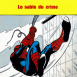 Spiderman "Le Sable du Crime"