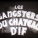 Gangsters du Château d'If (Les)