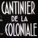 Cantinier de la Coloniale (Le)