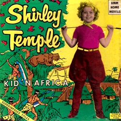 Shirley Temple "Kid'n Africa"