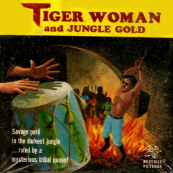 Tiger Woman and Jungle Gold
