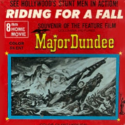 Souvenir de Major Dundee "Riding for a Fall - Souvenir of the Feature Film Major Dundee"