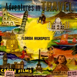 Adventures in Travel "Florida Highspots"