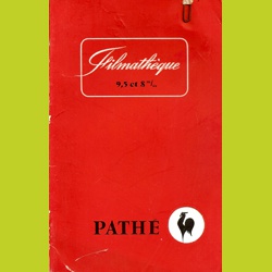 Catalogue Filmathèque 9.5 et 8 mm Pathé
