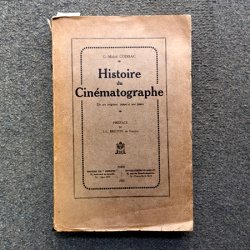 Histoire du Cinématographe de ses Origines à nos Jours