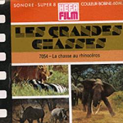 Les Grandes Chasses "La Chasse au Rhinocéros"