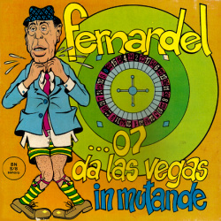 Blague dans le Coin "Fernandel... 07 da Las Vegas in Mutande"