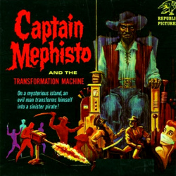 Captain Mephisto and the Transformation Machine