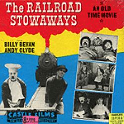 The Railroad Stowaways "Billy Bevan et Andy Clyde"