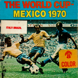 Coupe du Monde du Football Mexico 1970 "World Cup Mexico 1970"