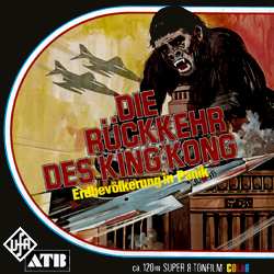 King Kong contre Godzilla "Die Rückkehr des King Kong - Erdbevölkerung in Panik"