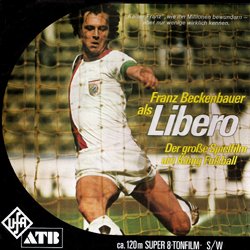 Franz Beckenbauer Libéro "Franz Beckenbauer als Libero"