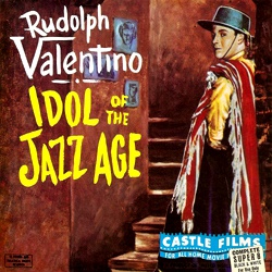 Rudolph Valentino, Idol of the Jazz Age