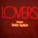 Lovers and other Strangers