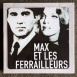 Max et les Ferrailleurs