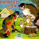 The Painted Fox