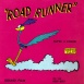 Road Runner "Wild about Hurry"