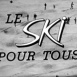 Le Ski pour Tous