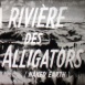 Rivière des Alligators (La)