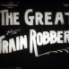 The Great Train Robbery