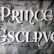 Prince Esclave