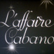 L'Affaire Cabano