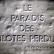 Paradis des Pilotes perdus (Le)