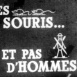 Des Souris et pas d'Hommes